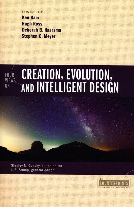 Four Views on Creation, Evolution, and Intelligent Design (Counterpoints Series) (Paperback)