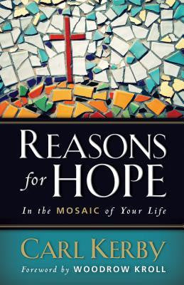 Reasons For Hope (In the Mosaic of Your Life) Paperback