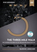 The Three Mile Walk Video Study DVD - The Courage You Need to Live the Life God Wants for You