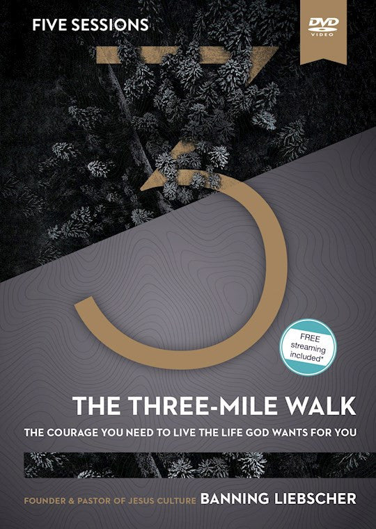 The Three Mile Walk Video Study DVD - The Courage You Need to Live the Life God Wants for You