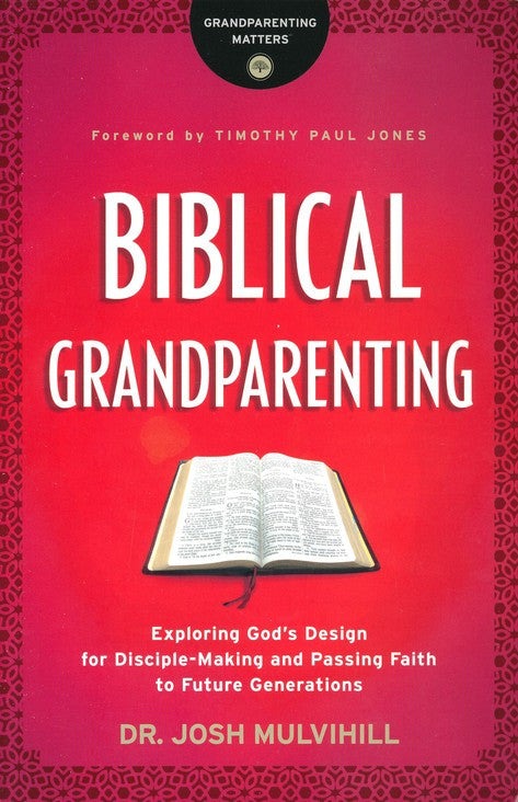 Biblical Grandparenting Paperback