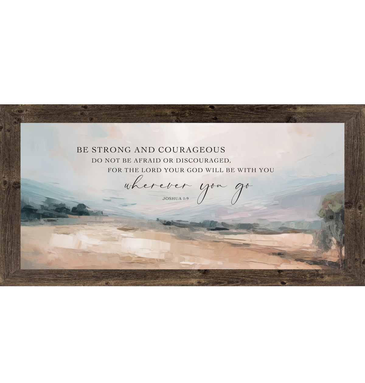 Be Strong and Courageous Wall Art – Joshua 1:9 Terracotta Landscape Wide Christian Decor (SB759)
