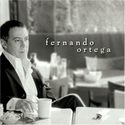 Fernando Ortega: Fernando Ortega - CD