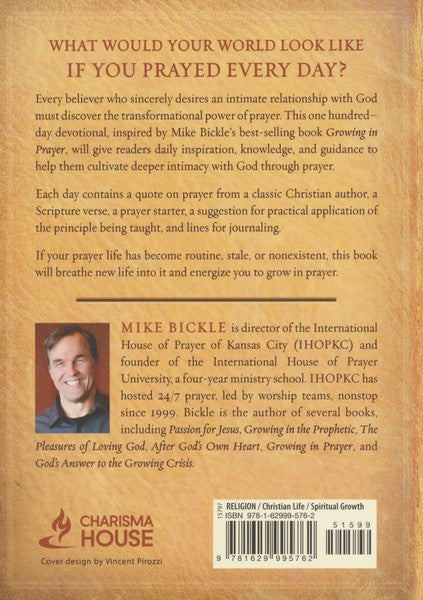 Growing In Prayer Devotional: A 100-Day Journey By: Mike Bickle (Paperbook)