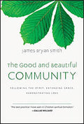 Good and Beautiful Community (The) Hardcover