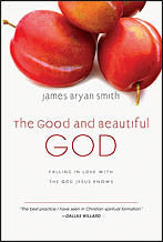 Good and Beautiful God (The)