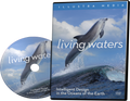 Living Waters: Intelligent Design in the Oceans of the Earth DVD