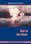 Moody Science Film: God of the Atom DVD
