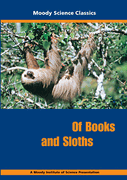 Moody Science Film: Of Books & Sloths DVD