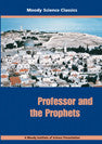 Moody Science Film: Professor & the Prophets DVD