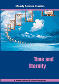 Moody Science Film: Time & Eternity DVD