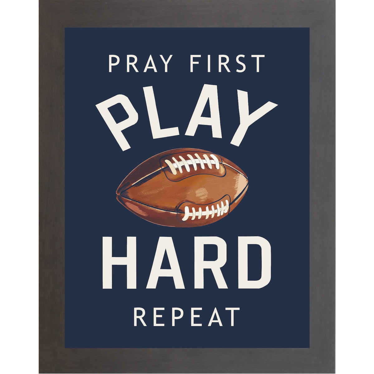 Pray First Play Hard Repeat Football Wall Art – Christian Sports Boys Room Decor (SB260)