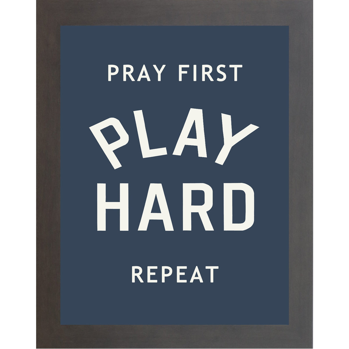 Pray First Play Hard Repeat Wall Art – Christian Sports Bedroom Decor (SB257)