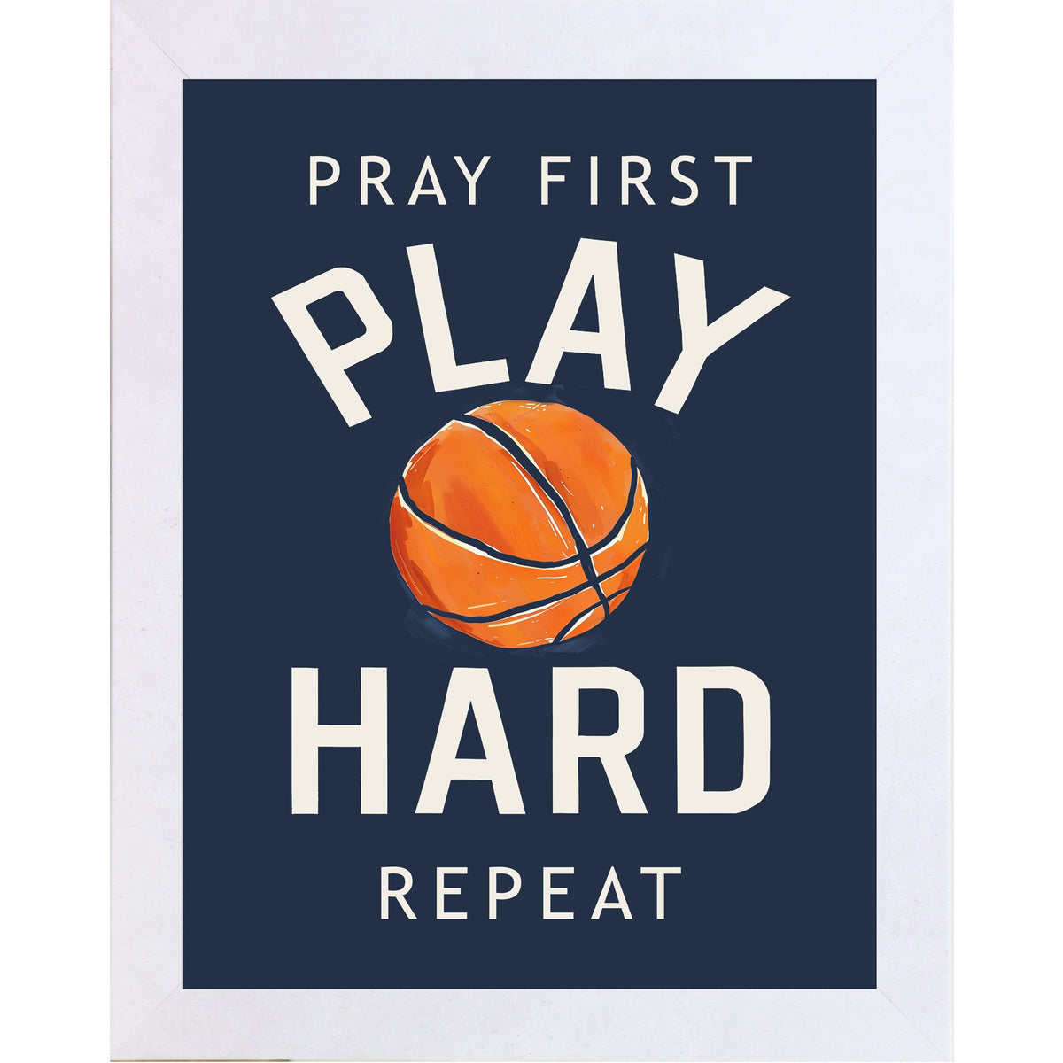 Pray First Play Hard Repeat Basketball Wall Art – Christian Sports Boys Room Decor (SB259)