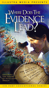 Where Does the Evidence Lead? VHS