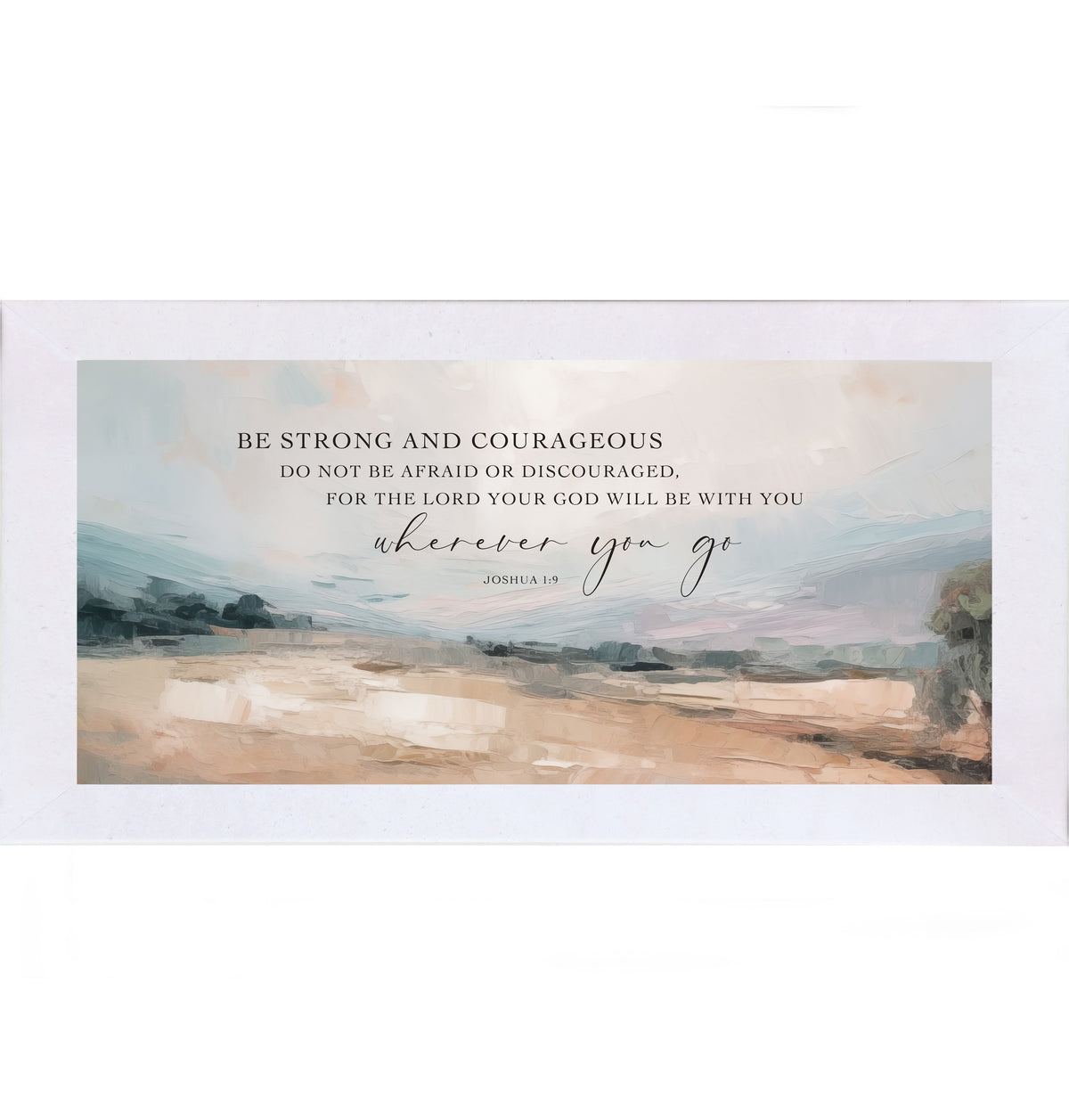 Be Strong and Courageous Wall Art – Joshua 1:9 Terracotta Landscape Wide Christian Decor (SB759)