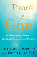 Proof of God Paperback Book by Ptolemy Tompkins