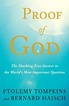 Proof of God Paperback Book by Ptolemy Tompkins